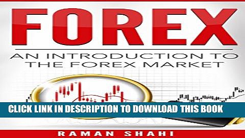 [PDF] Forex Trading: An introduction to the Forex Market: forex, forex trading, day trading,