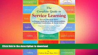 PDF ONLINE The Complete Guide to Service Learning: Proven, Practical Ways to Engage Students in