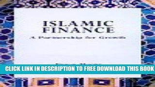[PDF] Islamic Finance: A Partnership for Growth Full Online