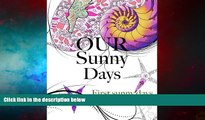 Must Have  Our Sunny Days: First Sunny Days  READ Ebook Online Free