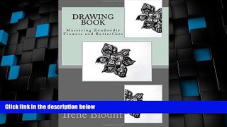 Big Deals  Drawing book: Mastering Zendoodle Flowers and Butterflies (Volume 2)  Best Seller Books