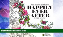 Must Have PDF  Happily Ever After: Stress Relieving Coloring Book  Best Seller Books Most Wanted