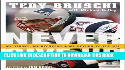 [PDF] Never Give Up: My Stroke, My Recovery, and My Return to the NFL Popular Colection