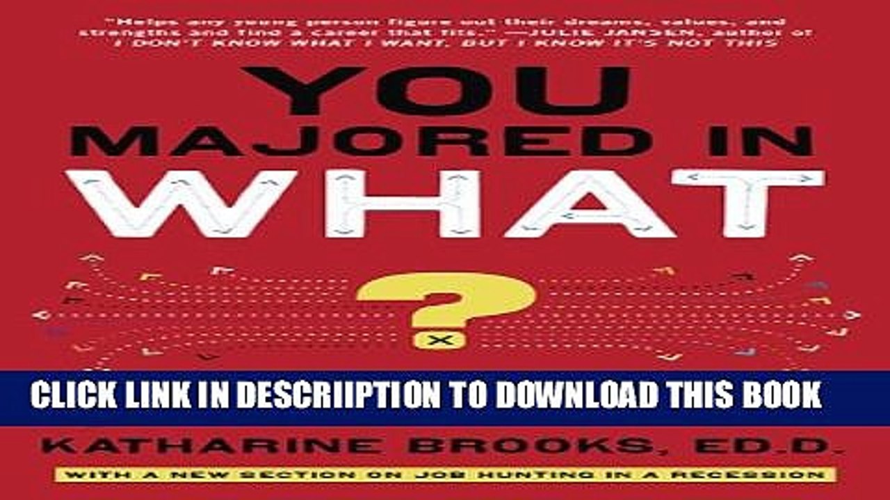 [PDF] You Majored in What?: Mapping Your Path from Chaos to Career Full Online