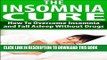 [PDF] The Insomnia Cure - How To Overcome Insomnia and Fall Asleep Without Drugs: Good Night