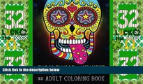 Big Deals  Sugar Skulls at Midnight Adult Coloring Book: A Unique Midnight Edition Black