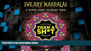 Big Deals  A Swear Word Coloring Book Midnight Edition: Sweary Mandalas: A Unique Black Background