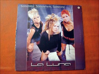 LA LUNA.(SOMETIME,SOMEWHERE,SOMEONE.(DNC SUNSHINE REMIX.)(12''.)(2003.)