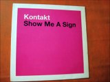 KONTAKT.(SHOW ME A SING.(INSTRUMENTAL.)(12''.)(2003.)