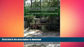 FAVORITE BOOK  INSIDERS GUIDE TO CAMPGROUND HOSTING IN FLORIDA PARKS: Free Campsites For