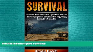 READ  Survival- The Advanced Survival Guide to Survive Anywhere in the World (Learn Disaster