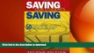 DOWNLOAD Saving Our Students, Saving Our Schools: 50 Proven Strategies for Helping Underachieving