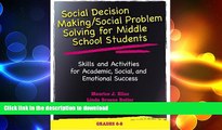READ THE NEW BOOK Social Decision Making/Social Problem Solving For Middle School Students: Skills