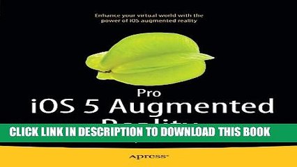 [Read PDF] Pro iOS 5 Augmented Reality Download Online