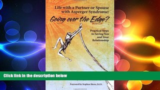 EBOOK ONLINE  Life With a Partner or Spouse With Asperger Syndrome: Going over the Edge?