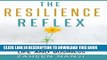 [PDF] The Resilience Reflex: 8 Keys to Transforming Barriers into Success in Life and Business