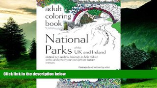 Must Have  Adult Coloring Book: National Parks of the UK and Ireland: original pens and ink