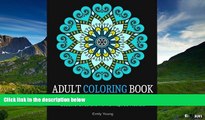 Must Have  Adult Coloring Books: Amazing Coloring Book for Adults Featuring Beautiful Birds and