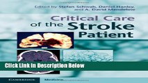 Download Critical Care of the Stroke Patient (Cambridge Medicine (Hardcover)) Book Online