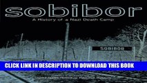 [PDF] Sobibor: A History of a Nazi Death Camp Full Online