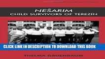 [PDF] Nesarim: Child Survivors of Terezin (Library of Holocaust Testimonies) Full Colection