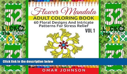 Big Deals  Flower Mandala Adult Coloring Book Vol 1: 60 Floral Designs And Intricate Patterns For