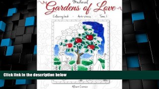 Big Deals  Medieval Gardens of Love: Coloring Book Anti-stress - Tome I (Courtyards) (Volume 1)