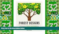 Big Deals  Forest Designs: 70 Amazing Forest Patterns for Creative Art Therapy (Tree Patterns,