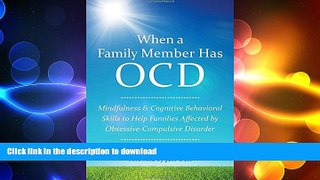 READ  When a Family Member Has OCD: Mindfulness and Cognitive Behavioral Skills to Help Families
