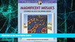 Big Deals  Creative Haven Magnificent Mosaics Stained Glass Coloring Book (Adult Coloring)  Free