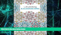 Big Deals  Art of Coloring Kaleidoscopes | Leisure Arts (6904)  Free Full Read Best Seller