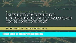 Ebook Introduction to Neurogenic Communication Disorders, 8e Free Online