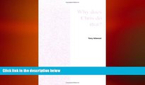 FREE PDF  Why Does Chris Do That?  Some Suggestions Regarding the Cause and Management of the