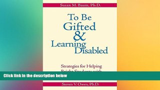READ book  To Be Gifted and Learning Disabled: Strategies for Helping Bright Students with LD,