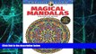Big Deals  Creative Haven Magical Mandalas Coloring Book: By the Illustrator of the Mystical