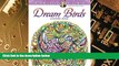 Big Deals  Creative Haven Dream Birds Coloring Book (Adult Coloring)  Best Seller Books Best Seller