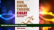 FAVORITE BOOK  Run, Swim, Throw, Cheat: The science behind drugs in sport FULL ONLINE