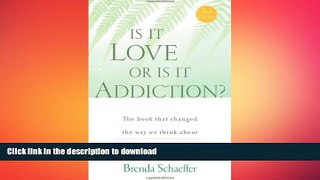 READ  Is It Love or Is It Addiction: The book that changed the way we think about romance and