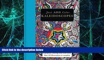 Big Deals  Just Add Color: Kaleidoscopes  Best Seller Books Best Seller