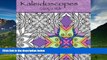 READ FREE FULL  Coloring For Adults Kaleidoscopes: Intricate Kaleidoscopes Adult Coloring Book