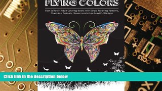 Big Deals  Flying Colors!: Best Sellers in Adult Coloring Books with Stress Relieving Patterns,