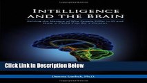 [PDF] Intelligence and the Brain: Solving the Mystery of Why People Differ in IQ and How a Child