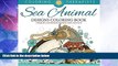 Big Deals  Sea Animal Designs Coloring Book - An Antistress Coloring Book For Adults (Sea Animal