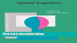 Ebook Spatial Cognition: Foundations and applications (Advances in Consciousness Research) Free