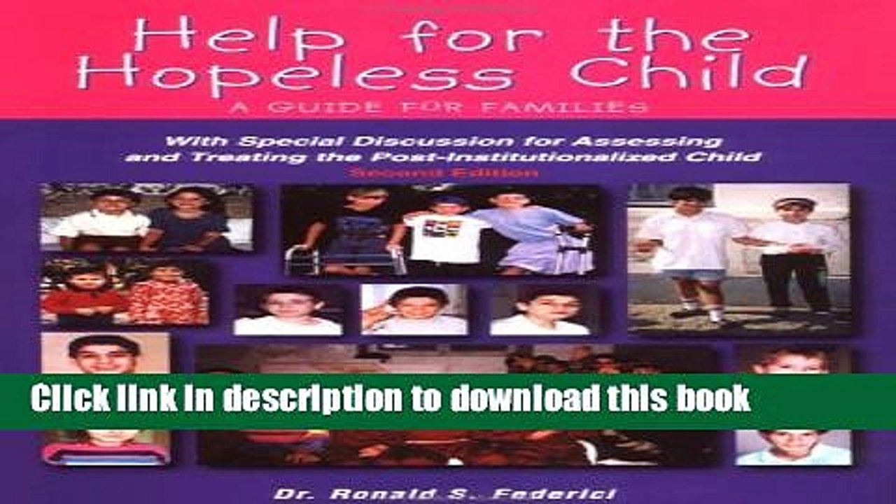 [PDF] Help for the Hopeless Child: A Guide for Families, with Special Discussion for Assessing and