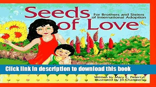 [PDF] Seeds of Love: For Brothers and Sisters of Internationally Adopted Children Popular Online