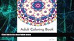 Big Deals  Adult Coloring Book: Stress Relieving Kaleidoscope Patterns  Free Full Read Most Wanted