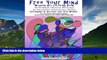 READ FREE FULL  Free Your Mind Modern Art Coloring Book 20 Original Abstract Drawings By