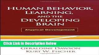 Books Human Behavior, Learning, and the Developing Brain: Atypical Development Free Online