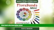 Big Deals  FloraBunda - Mini (Pocket Sized Take-Along Book): 48 Mandalas for You to Color   Enjoy